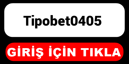 Tipobet0405