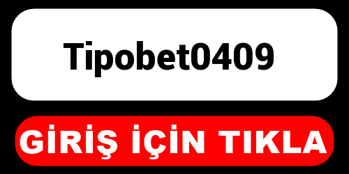 Tipobet0409