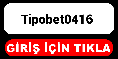 Tipobet0416