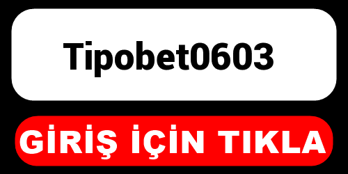 Tipobet0603