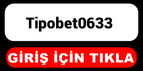 Tipobet0633