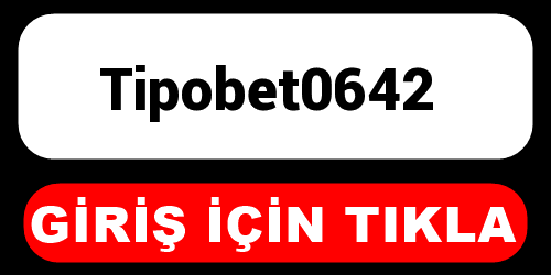 Tipobet0642