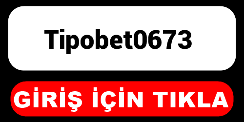 Tipobet0673
