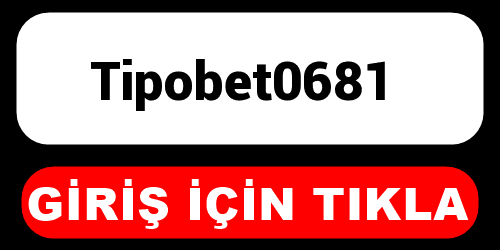 Tipobet0681