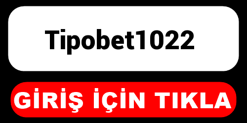 Tipobet1022