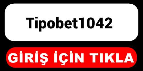 Tipobet1042