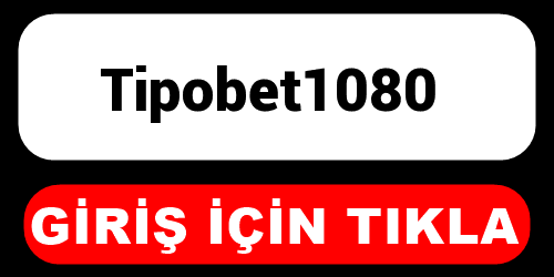 Tipobet1080