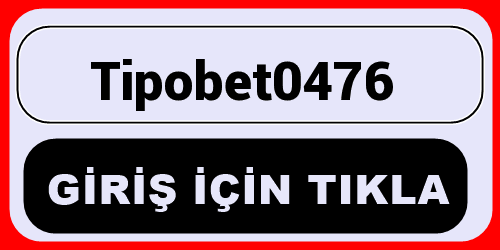 Tipobet0476